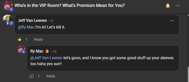 Jeff Van Leenen commenting on the Who's in the VIP Room post: I'm in! Let's kill it.