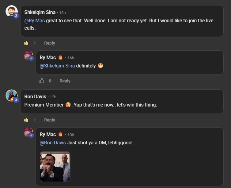 Ron Davis commenting on the VIP room post: Premium Member, Yup that's me now.. let's win this thing. Above it, Shkelqim Sina: great to see that. Well done. I am not ready yet. But I would like to join the live calls.